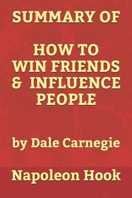 Paperback Summary of How to Win Friends & Influence People by Dale Carnegie Book