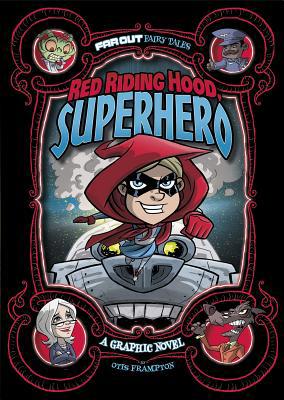 Red Riding Hood, Superhero: A Graphic Novel 1434296547 Book Cover