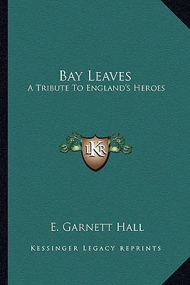 Bay Leaves: A Tribute To England's Heroes 1163257036 Book Cover