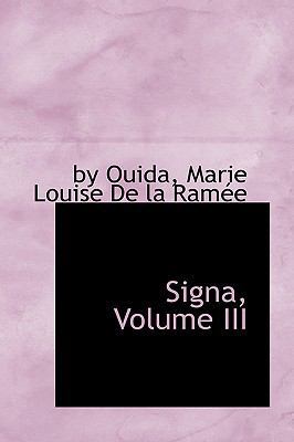 Signa, Volume III 0554586231 Book Cover