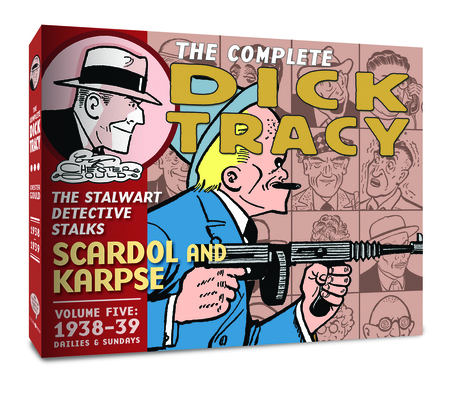 The Complete Dick Tracy: Vol. 5 1938-39 1951038886 Book Cover