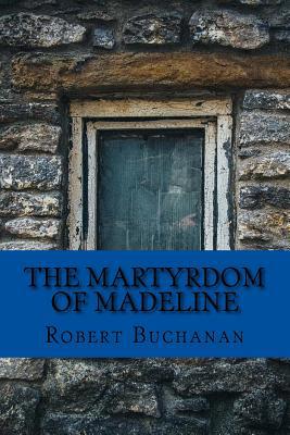 The Martyrdom of Madeline 1975624416 Book Cover