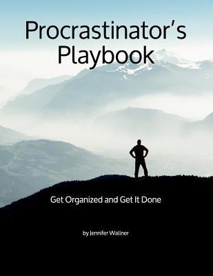 Procrastinator's Playbook: Get Organized and Ge... 1093159456 Book Cover