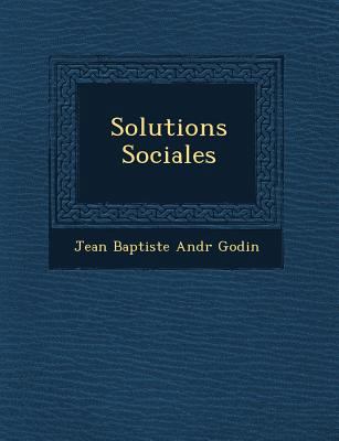 Solutions Sociales [French] 1249936454 Book Cover