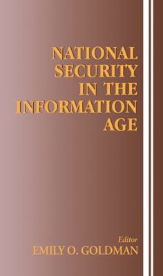 National Security in the Information Age 0714656003 Book Cover
