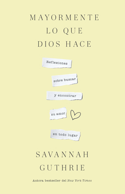 Mayormente Lo Que Dios Hace / Mostly What God Does [Spanish] B0DCS3PC1B Book Cover