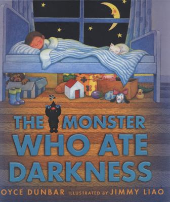 The Monster Who Ate Darkness. Joyce Dunbar, Jim... 1406308676 Book Cover