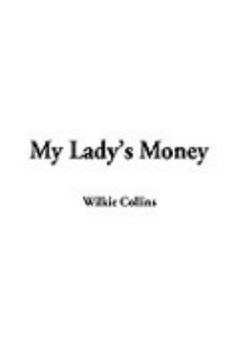My Lady's Money 1404319255 Book Cover