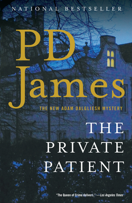 The Private Patient: An Adam Dalgliesh Mystery 0307397793 Book Cover