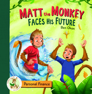 Matt the Monkey Faces His Future 1961428059 Book Cover