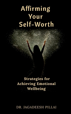Affirming Your Self-Worth B0BTHDKHXN Book Cover