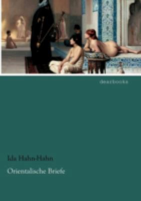 Orientalische Briefe [German] 3954550180 Book Cover