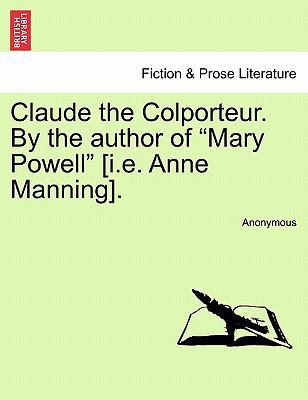 Claude the Colporteur. by the Author of "Mary P... 1241142831 Book Cover