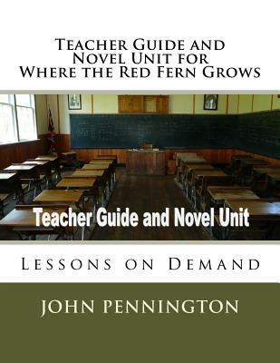 Teacher Guide and Novel Unit for Where the Red ... 1974185370 Book Cover