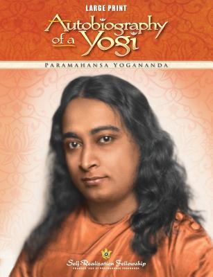 Autobiography of a Yogi Large Print [Large Print] 0876122381 Book Cover