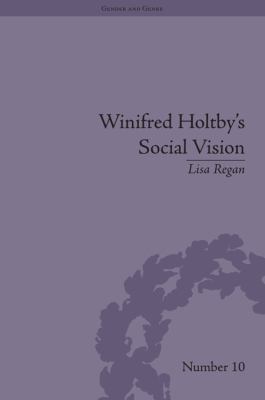 Winifred Holtby's Social Vision: 'Members One o... 1848931328 Book Cover