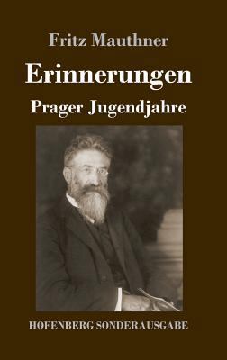 Erinnerungen: Prager Jugendjahre [German] 3743724162 Book Cover