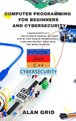 Computer Programming for Beginners and Cybersec... 191404519X Book Cover