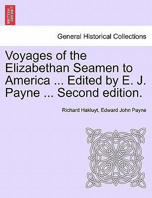 Voyages of the Elizabethan Seamen to America ..... 1241416923 Book Cover