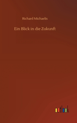 Ein Blick in die Zukunft 3752442433 Book Cover