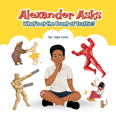 Alexander Asks: What's at the Front of Traffic? 1735654647 Book Cover