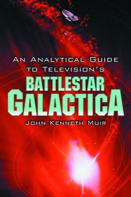 An Analytical Guide to Television's Battlestar ... 0786424559 Book Cover
