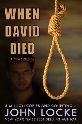 When David Died: A True Story 1937656047 Book Cover