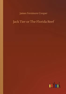 Jack Tier or The Florida Reef 3734025486 Book Cover