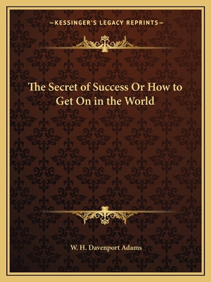 The Secret of Success Or How to Get On in the W... 1162603631 Book Cover