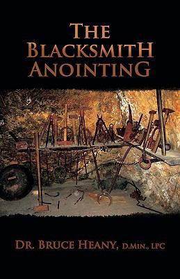 The Blacksmith Anointing 177067019X Book Cover