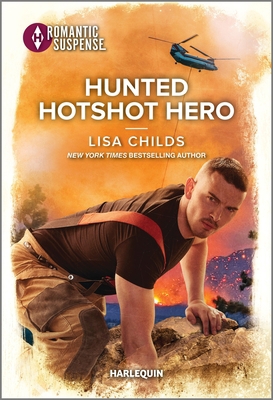 Hunted Hotshot Hero 1335594000 Book Cover