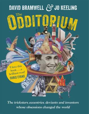 The Odditorium: The tricksters, eccentrics, dev... 1473641497 Book Cover
