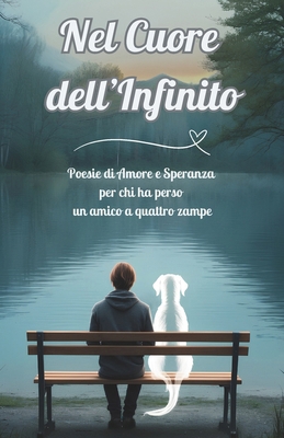 Nel Cuore dell'Infinito: Poesie di Amore e Sper... [Italian] B0DF5G5B3G Book Cover