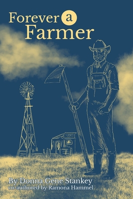 Forever a Farmer 1958920118 Book Cover