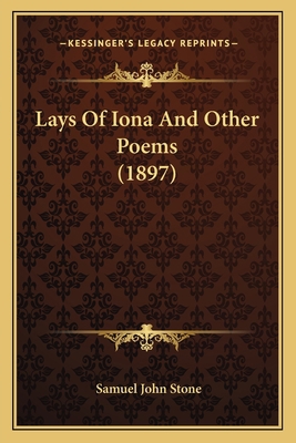 Lays Of Iona And Other Poems (1897) 1164934570 Book Cover