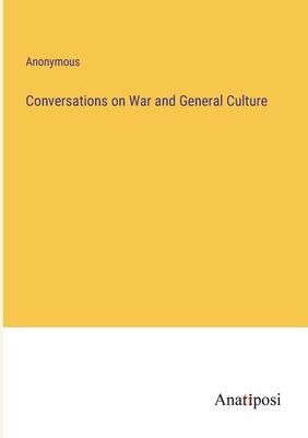 Conversations on War and General Culture 3382107368 Book Cover