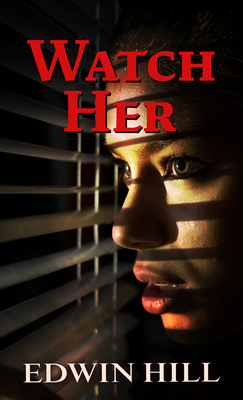 Watch Her [Large Print] 1432893874 Book Cover
