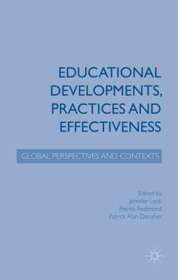 Educational Developments, Practices and Effecti... 1137469927 Book Cover