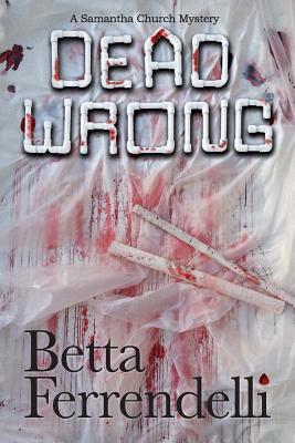 Dead Wrong 1507590008 Book Cover