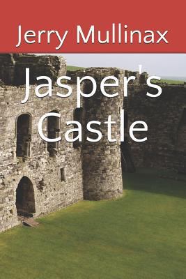 Jasper's Castle 1492331775 Book Cover