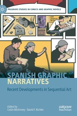 Spanish Graphic Narratives: Recent Developments... 3030568199 Book Cover