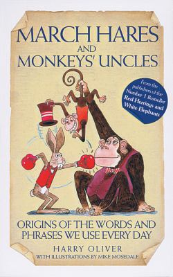 March Hares and Monkeys' Uncles 1843581523 Book Cover