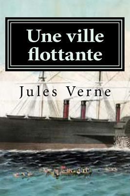 Une ville flottante [French] 1523860278 Book Cover