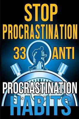 Stop Procrastination: 33 Anti-Procrastination H... 1974324958 Book Cover