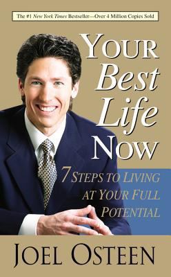 Your Best Life Now: 7 Steps to Living at Your F... [Large Print] 044657872X Book Cover