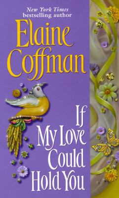 If My Love Could Hold You 0449150569 Book Cover