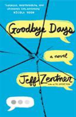 Goodbye Days [Paperback] [Apr 06, 2017] Jeff Ze... 1783445513 Book Cover