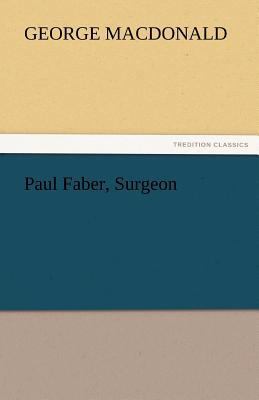 Paul Faber, Surgeon 3842448600 Book Cover