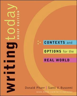 Writing Today: Contexts and Options for the Rea... 0072557818 Book Cover