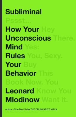 Subliminal: How Your Unconscious Mind Rules You... 0307378217 Book Cover